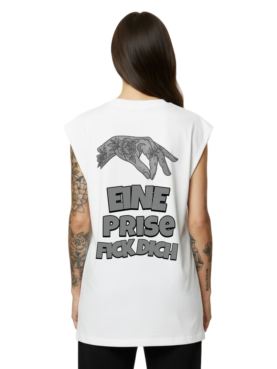 Eine Prise Fick Dich - Sleeveless Oversized Tee
