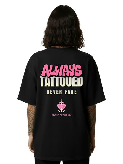 Always Tattooed - Oversized Shirt