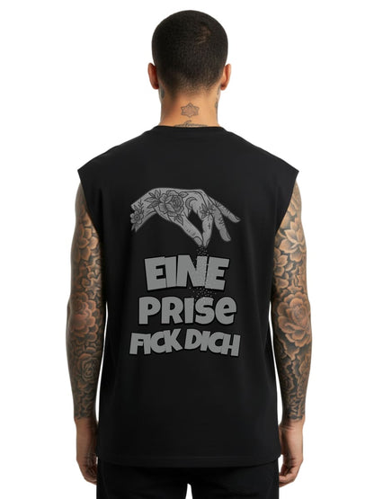 Eine Prise Fick Dich - Sleeveless Oversized Tee