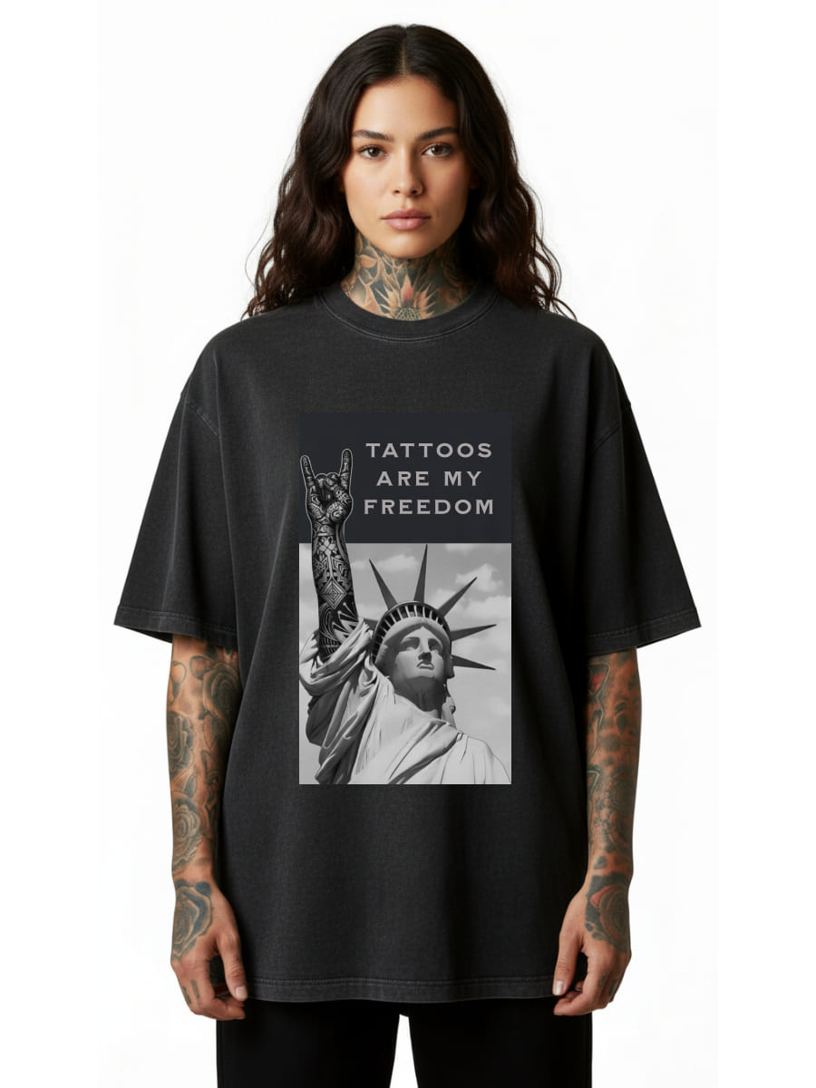 Tattoos Are My Freedom - Oversized Shirt