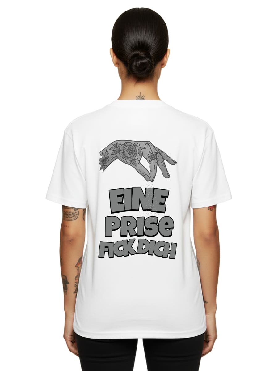 Eine Prise Fick Dich - Unisex Premium Shirt