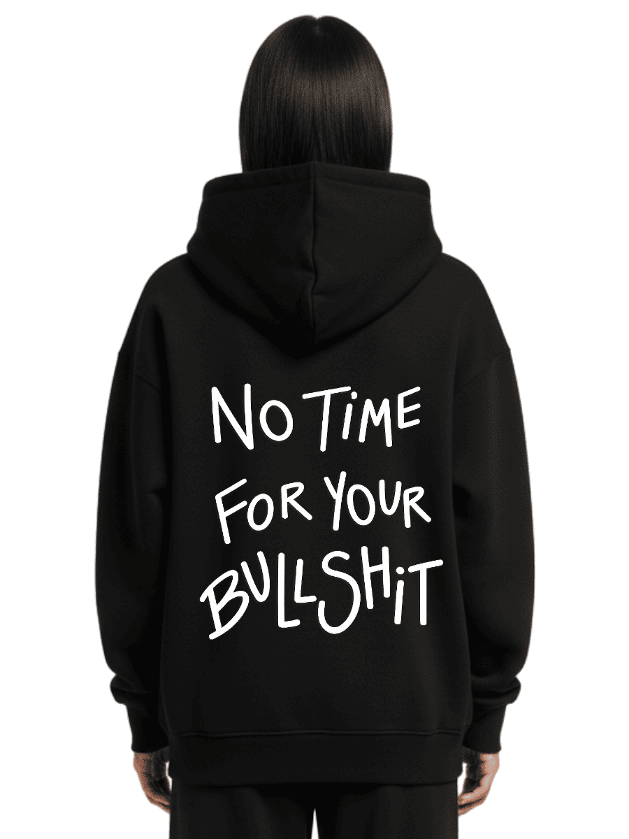 No Time For Your Bullshit - Oversized Zipper Hoodie mit Reißverschluss