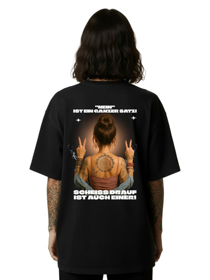 No is a whole sentence - Oversized Shirt